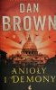 ANIOŁY I DEMONY - Dan Brown